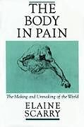 Couverture cartonnée The Body in Pain de Elaine Scarry