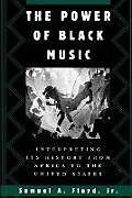 Kartonierter Einband The Power of Black Music von Floyd Samuel A.