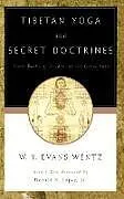 Kartonierter Einband Tibetan Yoga and Secret Doctrines von W. Y. Evans-Wentz