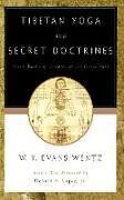 Couverture cartonnée Tibetan Yoga and Secret Doctrines de W. Y. Evans-Wentz