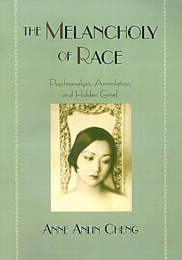 Livre Relié The Melancholy of Race de Anne Anlin Cheng