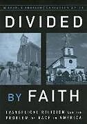 Kartonierter Einband Divided by Faith von Michael O Emerson, Christian Smith