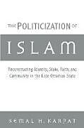 The Politicization of Islam