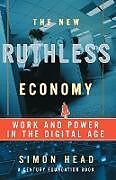 The New Ruthless Economy