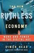 The New Ruthless Economy