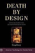 Death by Design