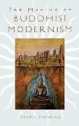 The Making of Buddhist Modernism
