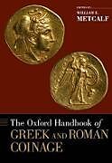The Oxford Handbook of Greek and Roman Coinage