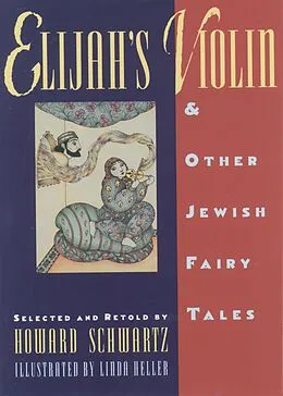 E-Book (pdf) Elijah's Violin and Other Jewish Fairy Tales von Howard Schwartz