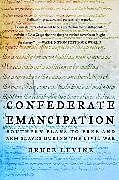 Kartonierter Einband Confederate Emancipation von Bruce Levine