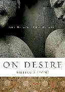 Kartonierter Einband On Desire von William B. Irvine