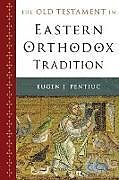 The Old Testament in Eastern Orthodox Tradition