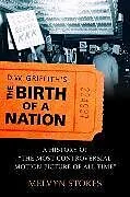 D.W. Griffith's The Birth of a Nation