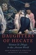 Kartonierter Einband Daughters of Hecate von Kimberly B. Stratton, Dayna S. Kalleres