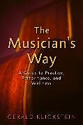 Livre Relié The Musician's Way de Gerald Klickstein
