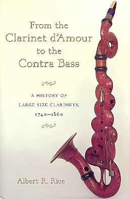 From the Clarinet D'Amour to the Contra Bass