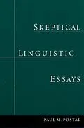 E-Book (pdf) Skeptical Linguistic Essays von Paul M. Postal