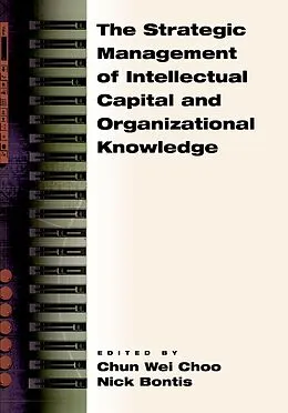 PDF The Strategic Management of Intellectual Capital and Organizational Knowledge von CHOO CHUN WEI