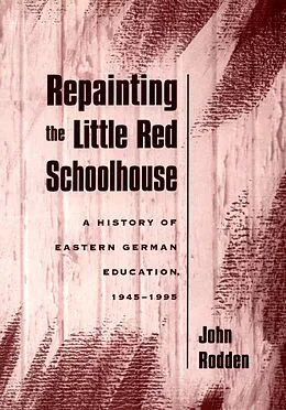 E-Book (pdf) Repainting the Little Red Schoolhouse von John Rodden