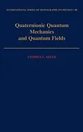 E-Book (pdf) Quaternionic Quantum Mechanics and Quantum Fields von Stephen L. Adler