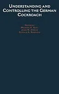 E-Book (pdf) Understanding and Controlling the German Cockroach von RUST MICHAEL K