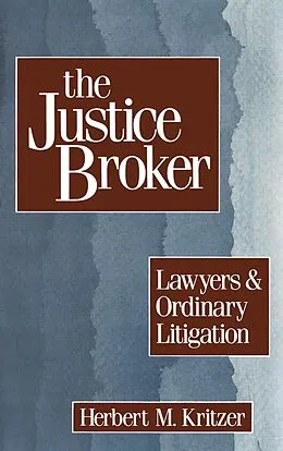 E-Book (pdf) The Justice Broker von Herbert M. Kritzer
