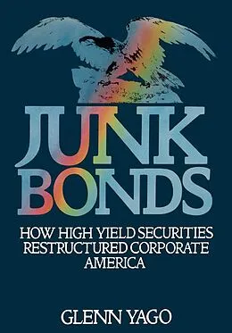 E-Book (pdf) Junk Bonds von Glenn Yago