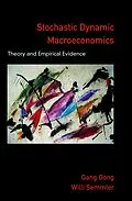 E-Book (pdf) Stochastic Dynamic Macroeconomics von Gang Gong, Willi Semmler
