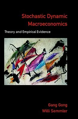E-Book (pdf) Stochastic Dynamic Macroeconomics von Gang Gong, Willi Semmler