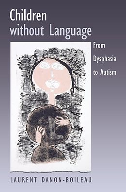E-Book (pdf) Children without Language von Laurent Danon-Boileau