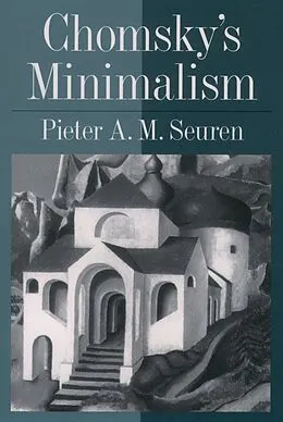 E-Book (pdf) Chomsky's Minimalism von Pieter A. M. Seuren