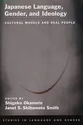 E-Book (pdf) Japanese Language, Gender, and Ideology von Shigeko Okamoto, Janet S. Shibamoto Smith