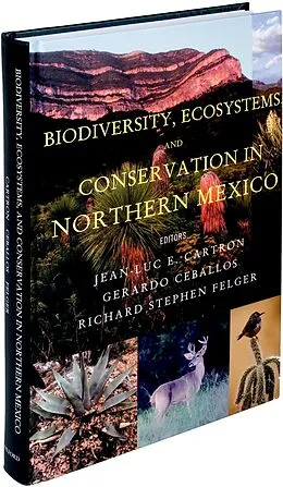 E-Book (pdf) Biodiversity, Ecosystems, and Conservation in Northern Mexico von Jean-Luc E. Cartron, Gerardo Ceballos, Richard Stephen Felger