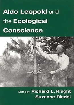 E-Book (pdf) Aldo Leopold and the Ecological Conscience von Susanne Riedel, Richard L. Knight