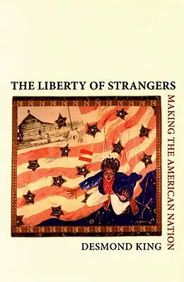 E-Book (pdf) The Liberty of Strangers von Desmond King