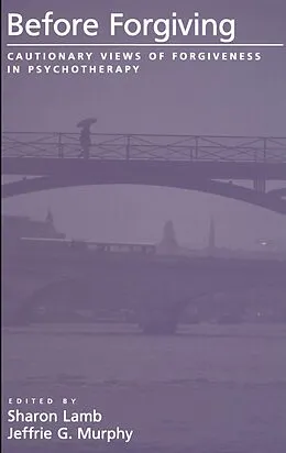 PDF Before Forgiving von Sharon Lamb, Jeffrie G. Murphy