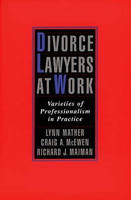 E-Book (pdf) Divorce Lawyers at Work von Lynn Mather, Craig A. McEwen, Richard J. Maiman