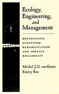 E-Book (pdf) Ecology, Engineering, and Management von Michel J. G. van Eeten, Emery Roe