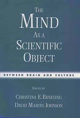 PDF The Mind As a Scientific Object von Christina E. Erneling, David M. Johnson