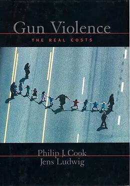 E-Book (pdf) Gun Violence von Philip J. Cook, Jens Ludwig