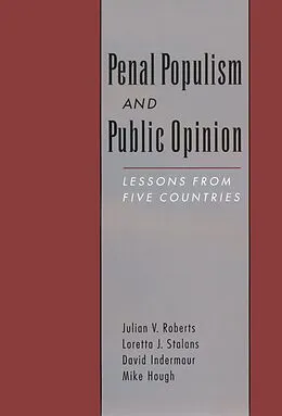 E-Book (pdf) Penal Populism and Public Opinion von Julian V. Roberts, Loretta J. Stalans, David Indermaur