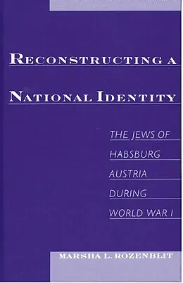 E-Book (pdf) Reconstructing a National Identity von Marsha L. Rozenblit