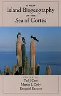 E-Book (pdf) A New Island Biogeography of the Sea of Cortés von CASE TED J