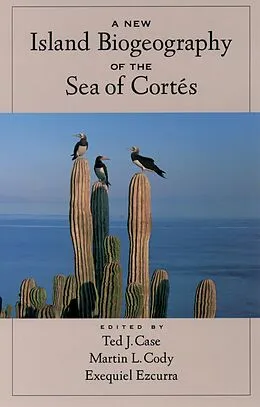 E-Book (pdf) A New Island Biogeography of the Sea of Cortés von CASE TED J