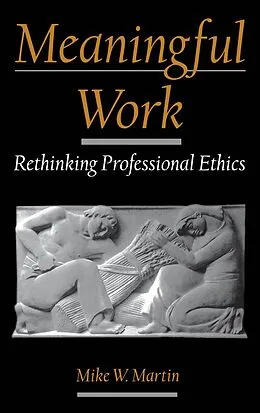 E-Book (pdf) Meaningful Work von Mike W. Martin