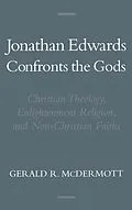 E-Book (pdf) Jonathan Edwards Confronts the Gods von Gerald R. Mcdermott