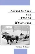 E-Book (pdf) Americans and Their Weather von William B. Meyer