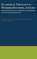 PDF Ecumenical Theology in Worship, Doctrine, and Life von David S. Cunningham, Ralph Del Colle, Lucas Lamadrid