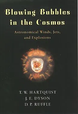 PDF Blowing Bubbles in the Cosmos von T. W. Hartquist, J. E. Dyson, D. P. Ruffle