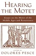 E-Book (pdf) Hearing the Motet von Dolores Pesce